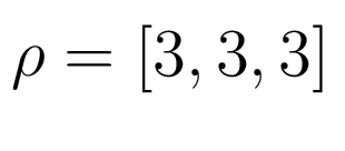 $ \rho=[3, 3, 3]$