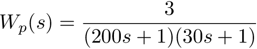 W_p(s) = \frac{3}{(200s+1)(30s+1)}.